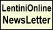per ricevere via e-mail le news settimanali di LentiniOnline, con le novità sul sito e con gli eventi culturali della settimana a Lentini e dintorni, invia una e-mail vuota cliccando qui 